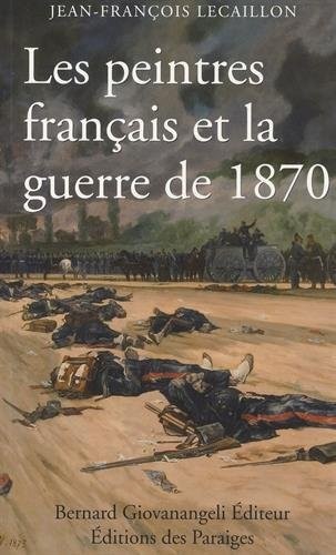 Les peintres français et la guerre de 1870 : 1870-1914