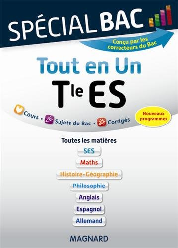 Tout en un, terminale ES : toutes les matières SES, maths, histoire géographie, philosophie, anglais