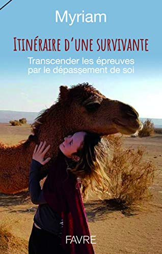 Itinéraire d'une survivante : transcender les épreuves par le dépassement de soi