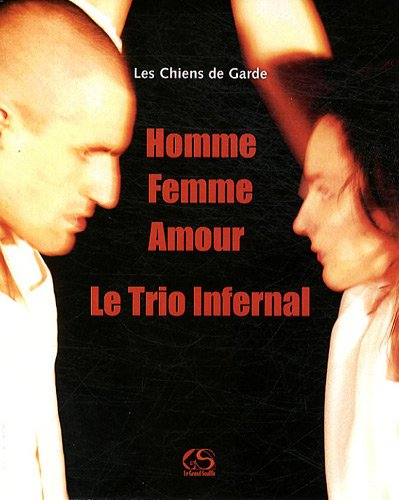 Homme, femme, amour : le trio infernal