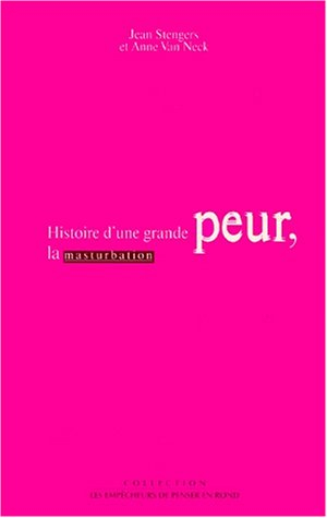 Histoire d'une grande peur, la masturbation