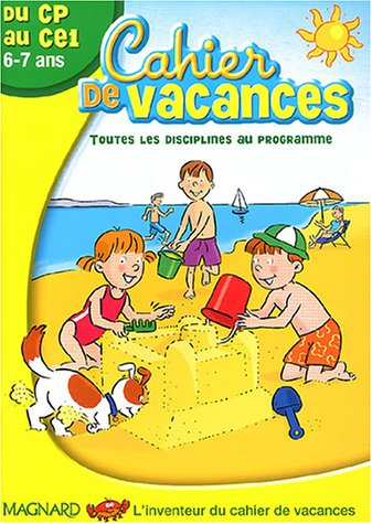 Cahier de vacances du CP au CE1 : toutes les disciplines au programme