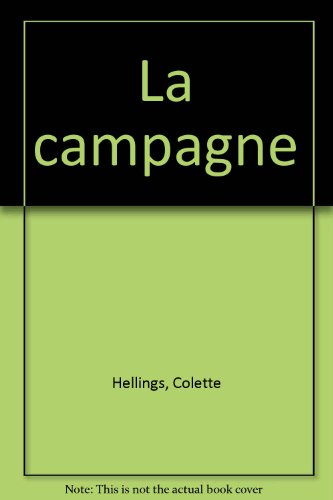 Dis les bruits. Vol. 1. La campagne