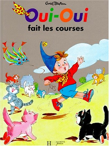 Oui-oui fait les courses : d'après Enid Blyton