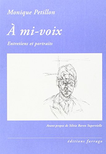 A mi-voix : entretiens et portraits, 1976-2006