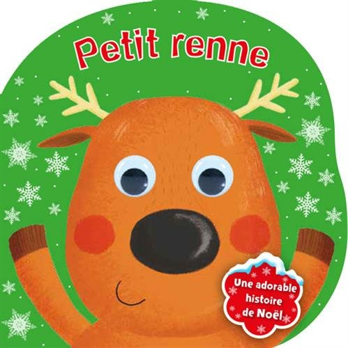 Petit renne : une adorable histoire de Noël