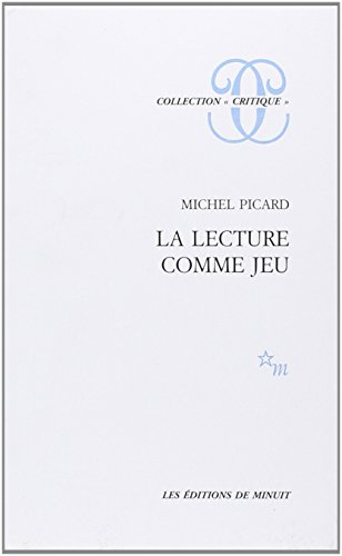 La lecture comme jeu : essai sur la littérature