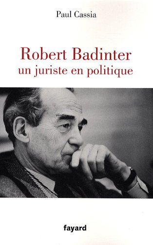 Robert Badinter, un juriste en politique