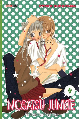 Nosatsu junkie : fashion victims. Vol. 4