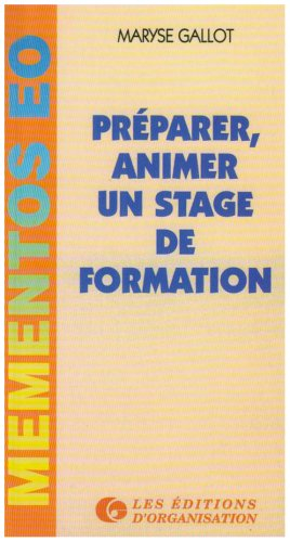 Préparer, animer un stage de formation