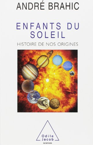 Enfants du soleil : histoire de nos origines