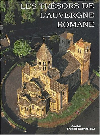 Les trésors de l'Auvergne romane