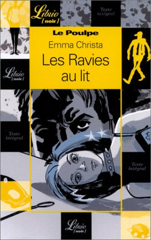 Le Poulpe. Vol. 16. Les ravies au lit