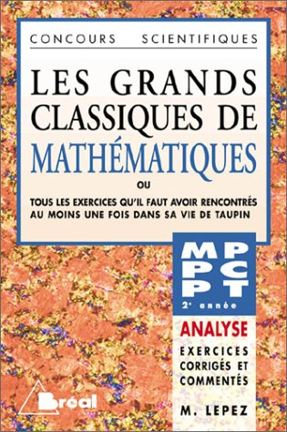 Mathématiques : analyse : MPSI, PCSI, PTSI, 2e année