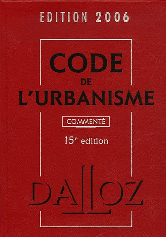 Code de l'urbanisme 2006, commenté
