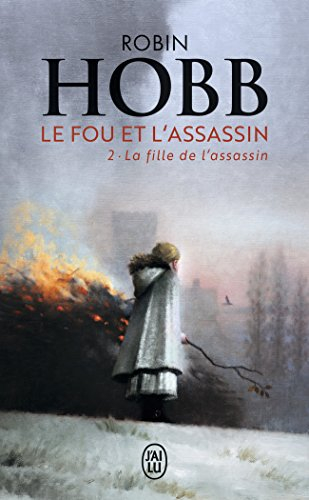 Le fou et l'assassin. Vol. 2. La fille de l'assassin