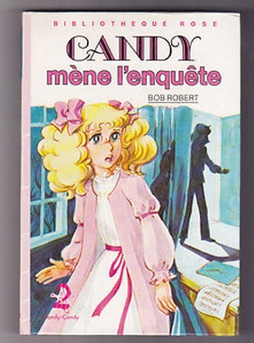 candy mène l'enquête (bibliothèque rose)