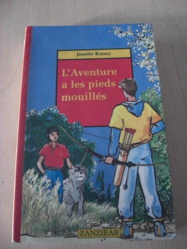 aventure a les pieds mouilles (l')