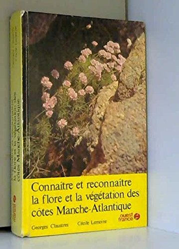 connaitre et reconnaître la flore et la vegetation des cotes manche-atlantique