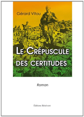 le crépuscule des certitudes