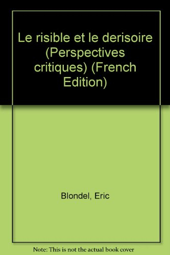 Le Risible et le dérisoire