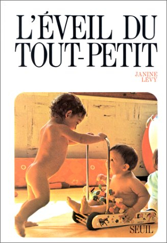 L'Eveil du tout petit : gymnastique du premier âge