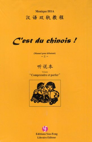 C'est du chinois : manuel pour débutant. Vol. 2