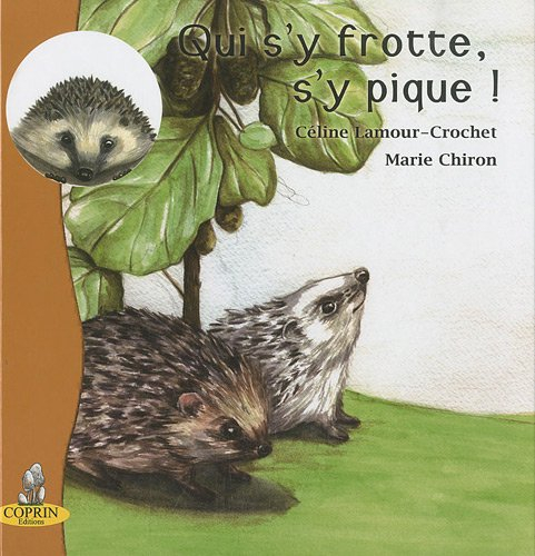 Qui s'y frotte, s'y pique !