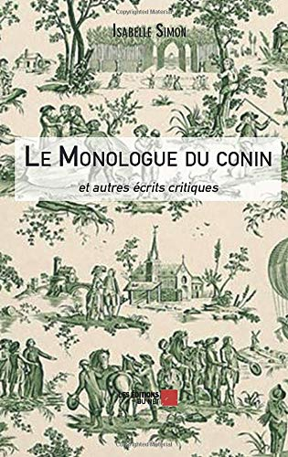 Le Monologue du conin et autres écrits critiques