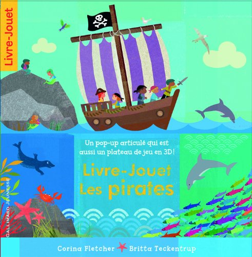 Livre-jouet Les pirates : un pop-up articulé qui est aussi un plateau de jeu en 3D !