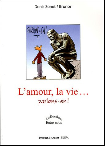 L'amour, la vie... parlons-en !