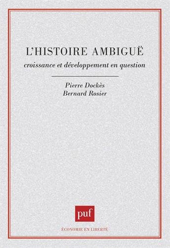 L'Histoire ambiguë : croissance et développement en question