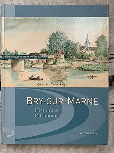 Bry-sur-Marne Histoire et Patrimoine