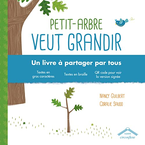 Petit-Arbre veut grandir : un livre à partager par tous