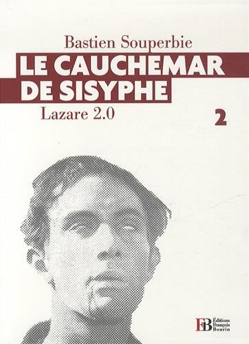 lazare 2.0, tome 2 : le cauchemar de sisyphe