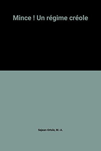 Mince ! un régime créole