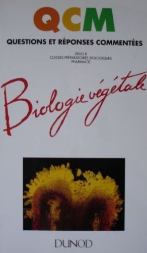 biologie végétale : deug b, classes préparatoires biologiques, pharmacie