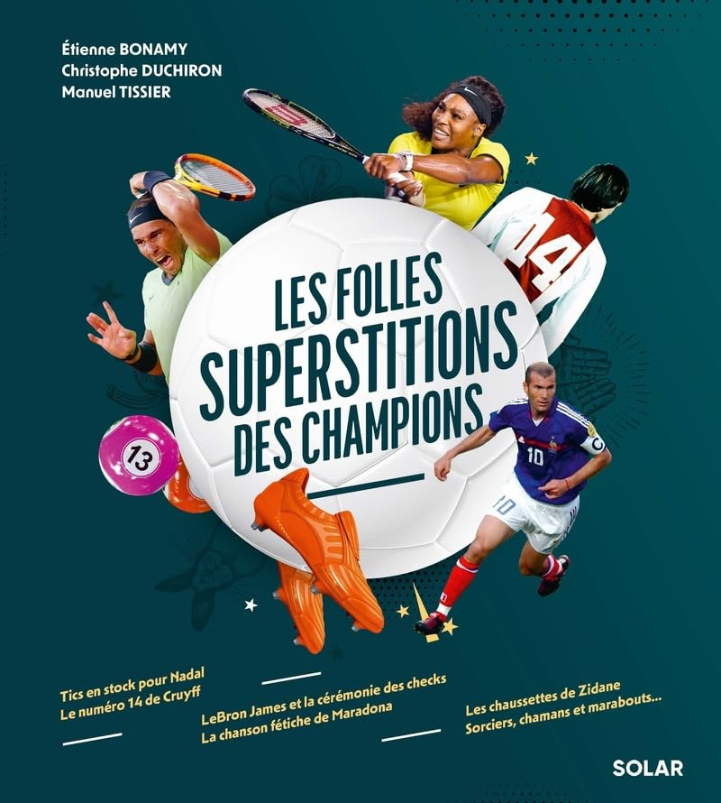 Les folles superstitions des champions