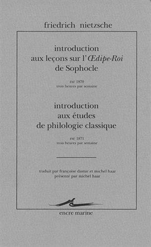 Introduction aux leçons sur l'Oedipe-roi de Sophocle : été 1870, trois heures par semaine. Introduct