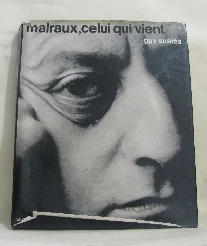 malraux, celui qui vient