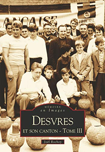 Desvres et son canton. Vol. 3