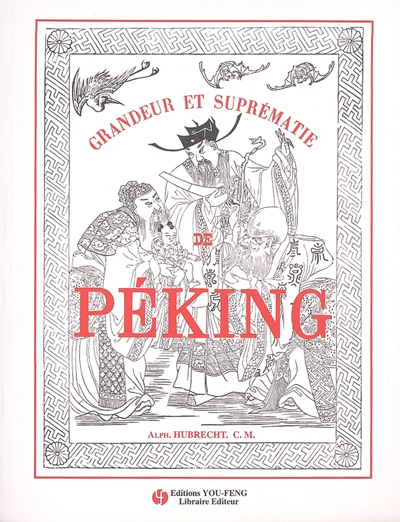 Grandeur et suprématie de Péking