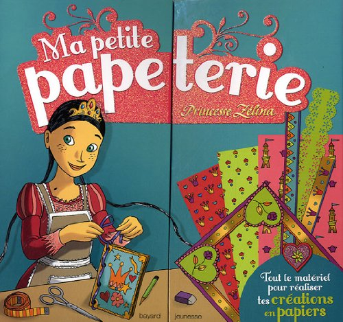 Ma petite papeterie : Princesse Zélina