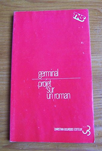 germinal. projet sur un roman.