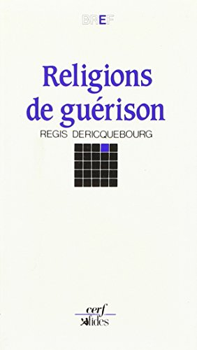 Religions de guérison : antoinisme, science chrétienne, scientologie