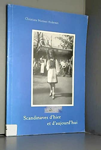 Scandinaves d'hier et d'aujourd'hui