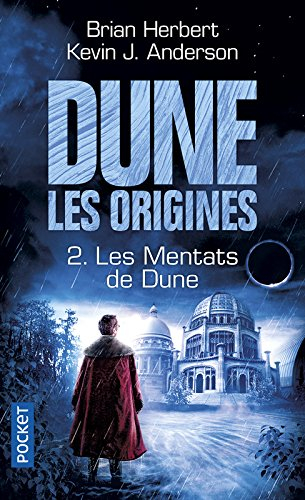 Dune, les origines. Vol. 2. Les Mentats de Dune