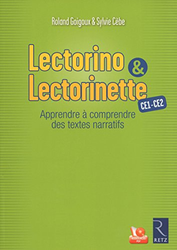 Lectorino & Lectorinette : CE1-CE2 : apprendre à comprendre des textes narratifs