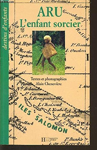Aru, l'enfant sorcier : îles Salomon, Mélanésie