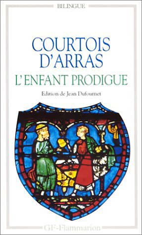 Courtois d'Arras : l'enfant prodigue